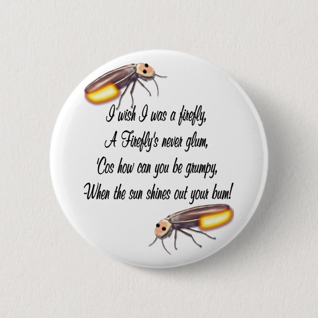 Wish I was a Firefly 6 Cm Round Badge (Front)