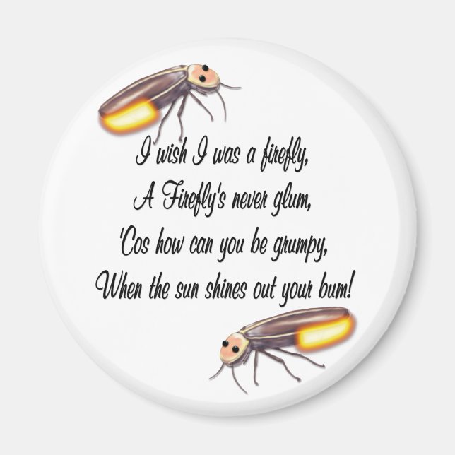 Wish I was a Firefly Magnet (Front)