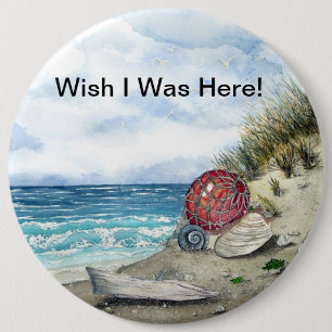 Wish I Was Here Large Button