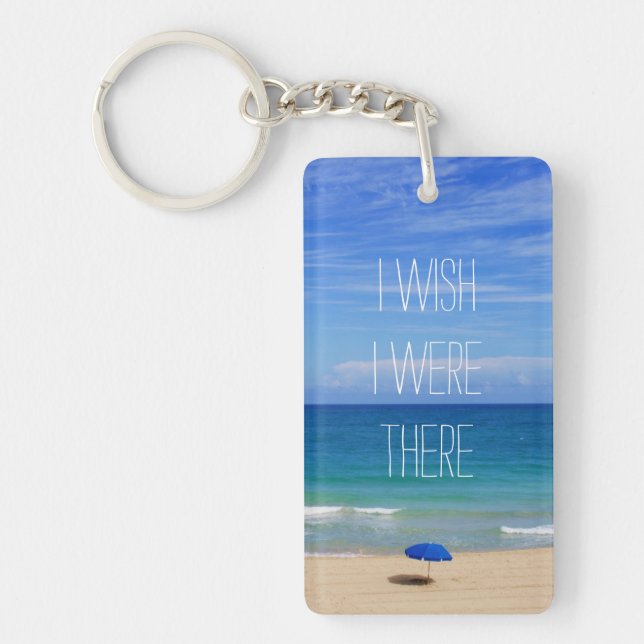 Wish I Were There - Blue Beach Umbrella Key Ring (Front)