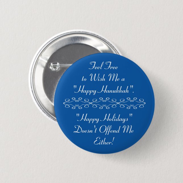 Wish Me Happy Hanukkah or Happy Holidays, Blue 6 Cm Round Badge (Front & Back)