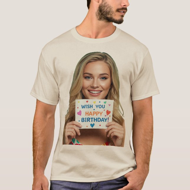 wish you happy birthday T-Shirt (Front)