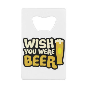 wish-you-were-beer