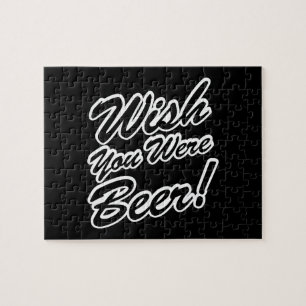 Wish You Were Beer! Jigsaw Puzzle
