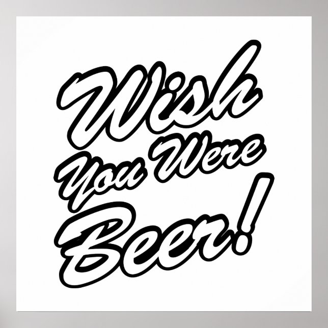 Wish You Were Beer! Poster (Front)