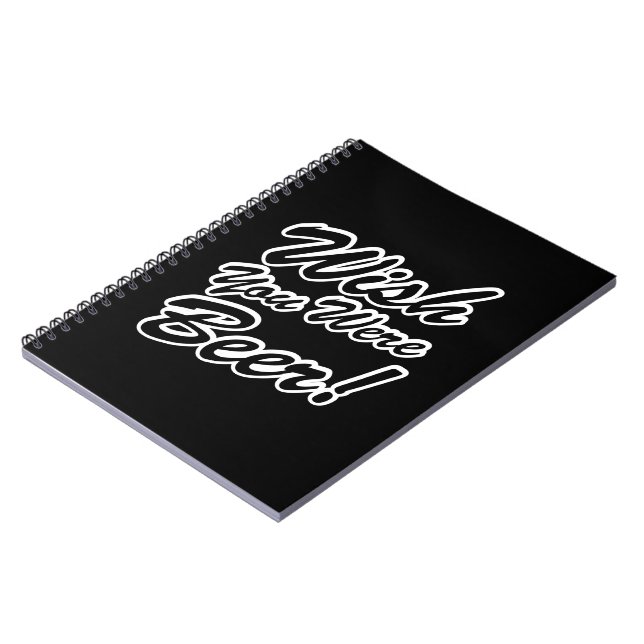 Wish You Were Beer! Spiral Notebook (Left Side)