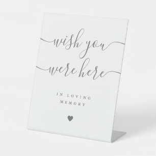 Wish You Were Here In Memory Grey Wedding Pedestal Sign