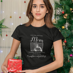 Wish You Were Here   Photo Holidays Memorial T-Shirt