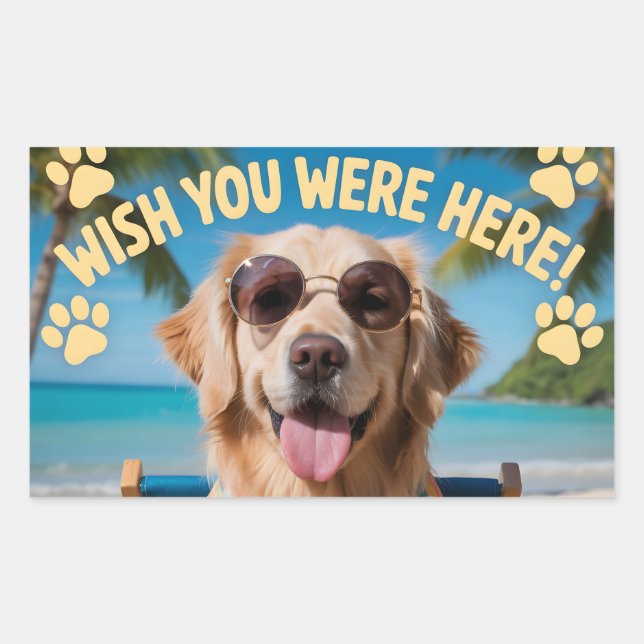 "Wish You Were Here" Vacation Dog Design Rectangular Sticker (Front)
