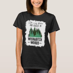 Wishabitch Woods Design Camping Hiking Quote Camp T-Shirt