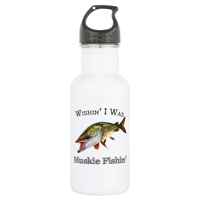 Wishin I Was Muskie Fishin 532 Ml Water Bottle (Front)
