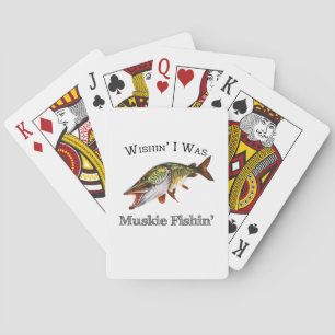 Wishin I Was Muskie Fishin Playing Cards