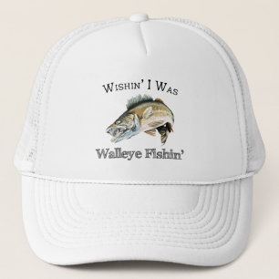 Wishin I Was Walleye Fishin Trucker Hat