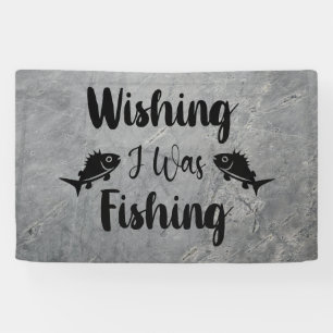 Wishing I was fishing funny quote Banner