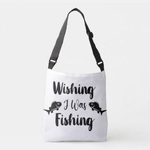 Wishing I was fishing funny quote  Crossbody Bag