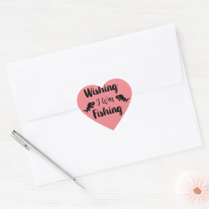 Wishing I was fishing funny quote Heart Sticker
