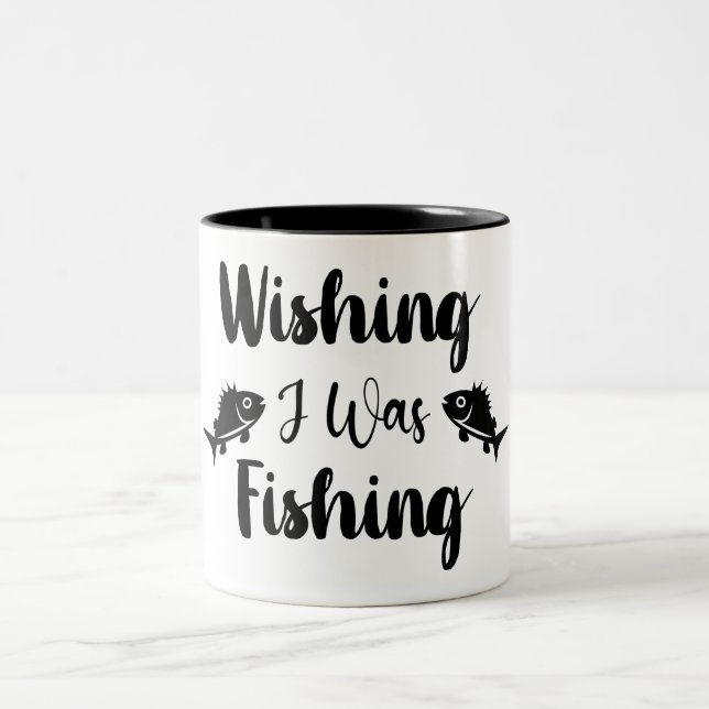 Wishing I was fishing funny quote  Two-Tone Coffee Mug (Center)