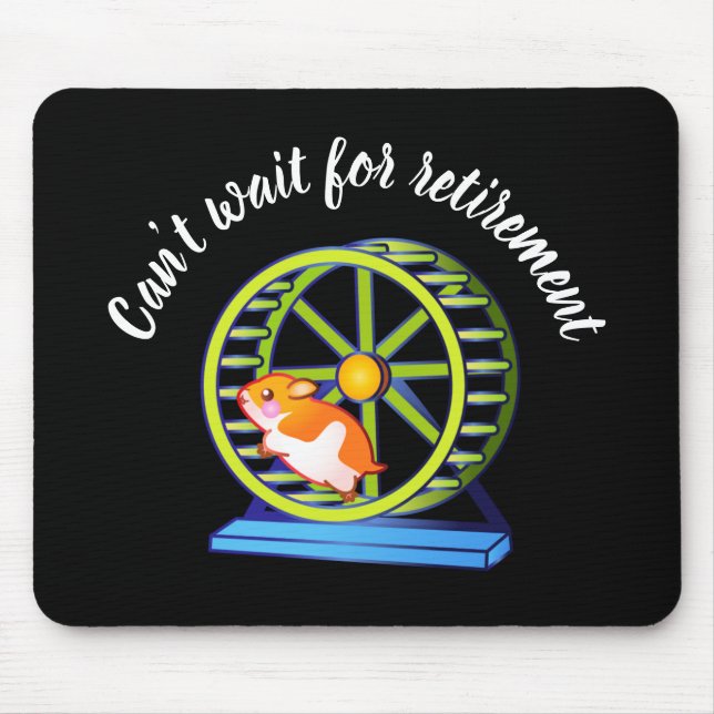 Wishing Retirement Hamster Mouse Pad (Front)