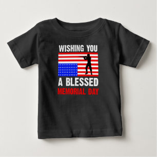 Wishing You A Blessed Memorial Day-62237 Baby T-Shirt
