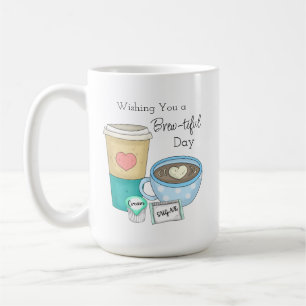 Wishing You a Brew-tiful Day Coffee Pun Mug