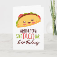 Wishing You A Spectacolar Birthday Funny Taco