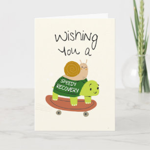 Wishing you a speedy recovery  card