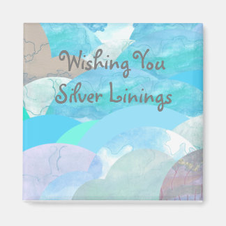 Wishing You Silver Linings Magnet