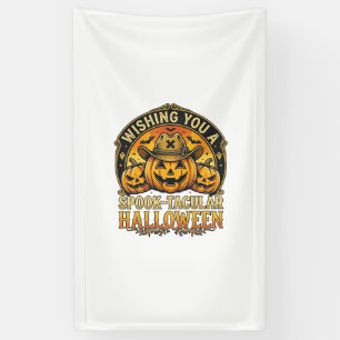 Wishing You Spook Tacular Halloween Pumpkins Cowbo Banner