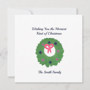 Wishing you the Merriest Kind of Christmas Card