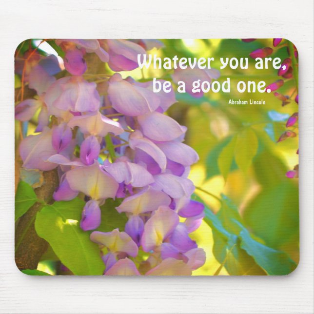 Wisteria Flower Attitude Quote  Mouse Pad (Front)
