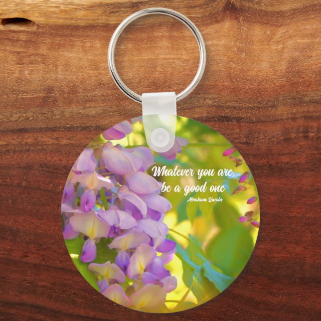 Wisteria Flower Positive Quote Inspirational Key Ring (Front)