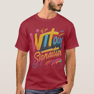 Wit Our Signature T-shirt 