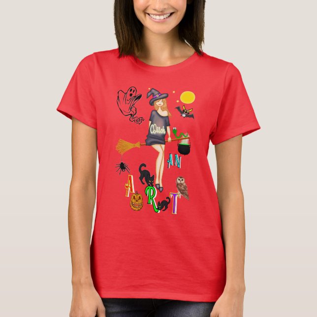 Witch An Art T-Shirt (Front)