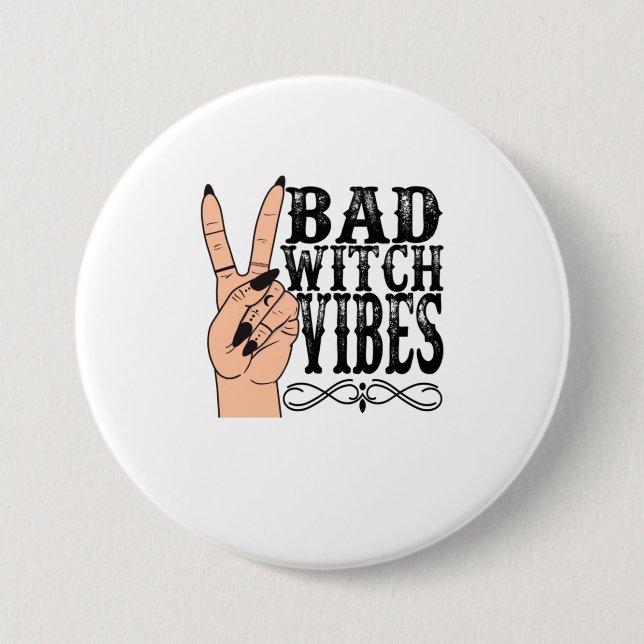 Witch Apparel Bad Witch Vibes Witch Hand Hal 7.5 Cm Round Badge (Front)