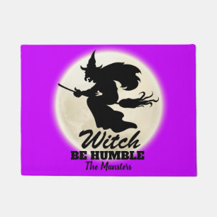 Witch, Be Humble Funny Urban Halloween Doormat