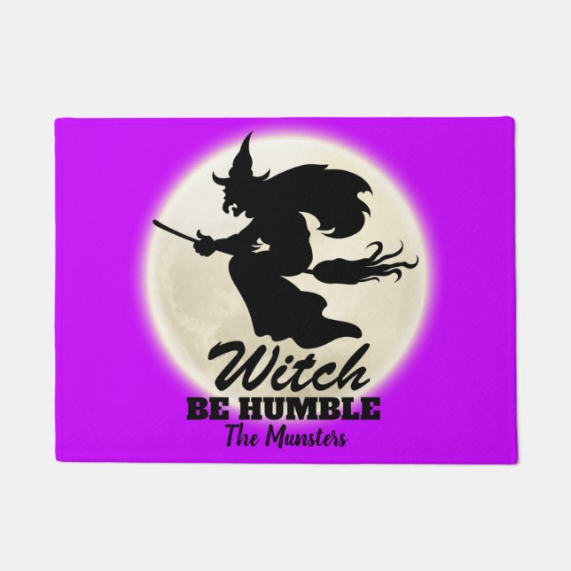 Witch, Be Humble | Funny Urban Halloween Doormat (Front)