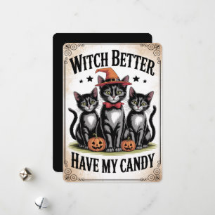"Witch Better Have My Candy" Black Cat Halloween Holiday Card