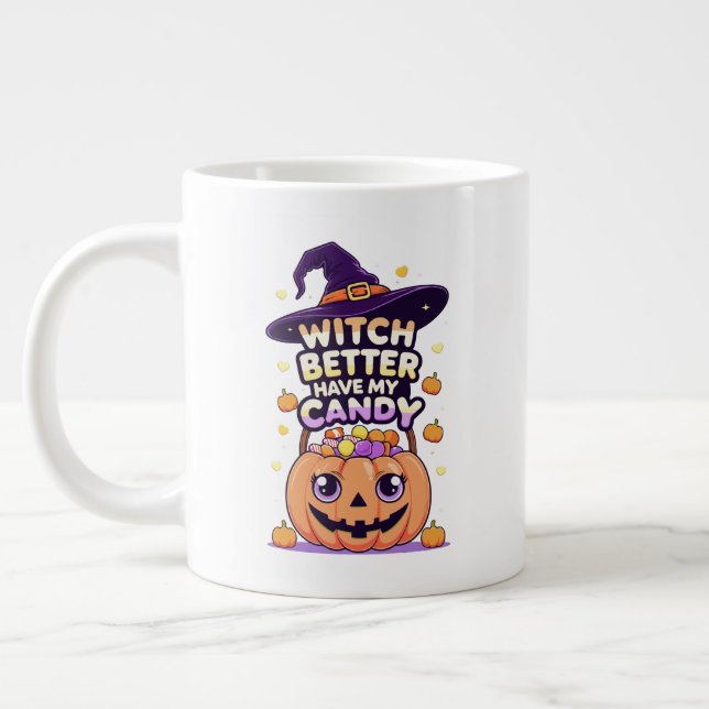 Witch Better Have My Candy – Cute Kawaii Halloween Large Coffee Mug (Left)