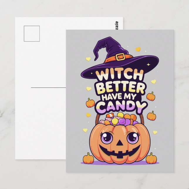 Witch Better Have My Candy – Cute Kawaii Halloween Postcard (Front/Back)
