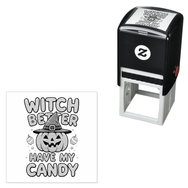 Witch Better Have My Candy – Cute Kawaii Halloween Self-inking Stamp (In Situ)