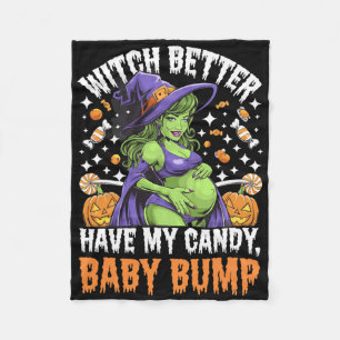 Witch Better Have My Candy Fleece Blanket
