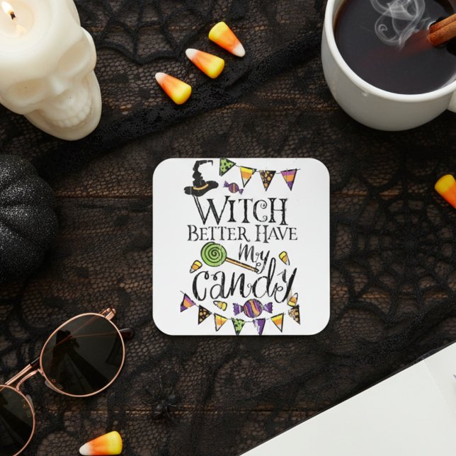 "Witch Better Have My Candy" Funny Halloween Square Sticker ("Witch Better Have My Candy" Funny Halloween Square Sticker)