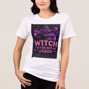 Witch Better Have My Candy Pink Halloween Graphic  Tri-Blend Shirt