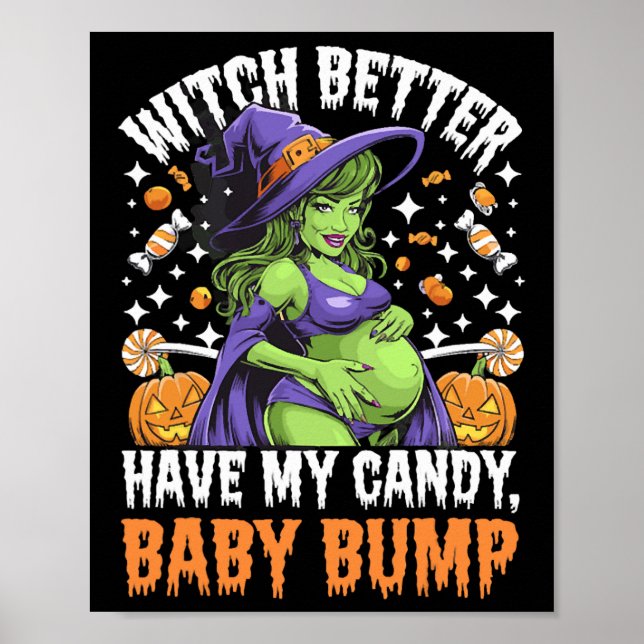 Witch Better Have My Candy  Poster (Front)