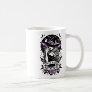 Witch Better Have My Coffee Funny Witch For Hallow Mug