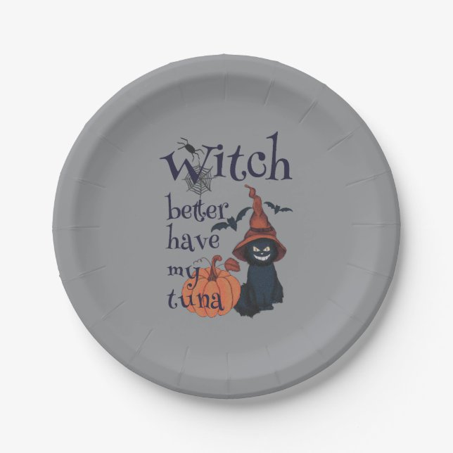 Witch better have my tuna paper plate (Front)