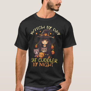 Witch By Day Cat Cuddler By Night Girls Halloween T-Shirt