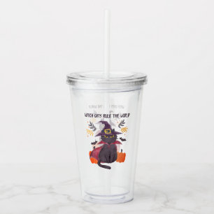 Witch Cats Rule The World – Black Cat Acrylic Tumbler