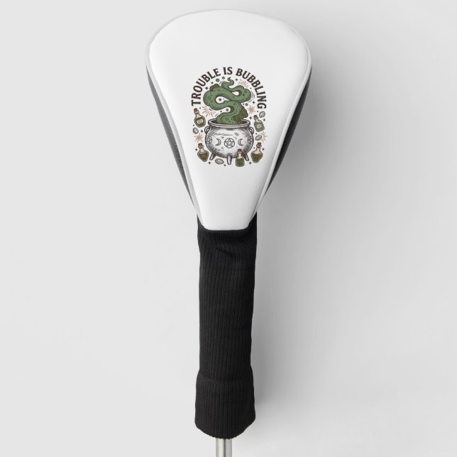 Witch Cauldron Shirt Trouble Is Bubbling_1 Golf Head Cover (Front)
