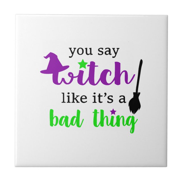 Witch Funny Halloween  Tile (Front)